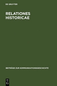 Enlarge image Cover: Relationes Historicae - De Gruyter