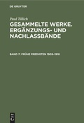 Cover: Fr&uuml;he Predigten 1909-1918 - De Gruyter