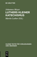Cover: Luthers kleiner Katechismus - De Gruyter