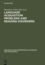 Cover: Language acquisition problems and reading disorders - De Gruyter