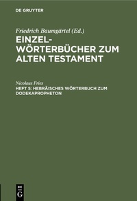 Abbildung von: Hebräisches Wörterbuch zum Dodekapropheton - De Gruyter