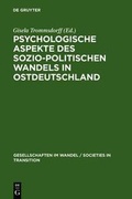 Cover: Psychologische Aspekte Des Sozio-Politischen Wandels in Ostdeutschland - De Gruyter