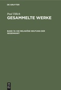 Cover: Die religi&ouml;se Deutung der Gegenwart - De Gruyter