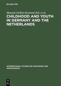 Cover: Childhood and Youth in Germany and The Netherlands - De Gruyter