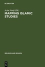 Cover: Mapping Islamic Studies - De Gruyter