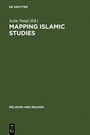 Cover: Mapping Islamic Studies - De Gruyter