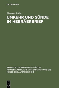 Abbildung von: Umkehr und Sünde im Hebräerbrief - De Gruyter