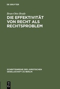 Cover: Die Effektivit&auml;t von Recht als Rechtsproblem - De Gruyter