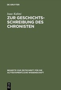 Cover: Zur Geschichtsschreibung des Chronisten - De Gruyter