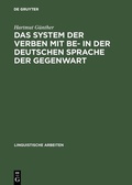 Cover: Das System der Verben mit BE- in der deutschen Sprache der Gegenwart - De Gruyter Mouton