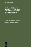 Cover: Erz&auml;hlungen (Zwei Theile), Teil 2 - De Gruyter