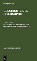 Cover: Die Philosophie im ersten Drittel des 19. Jahrhunderts - De Gruyter