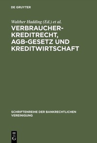Abbildung von: Verbraucherkreditrecht, AGB-Gesetz und Kreditwirtschaft - De Gruyter