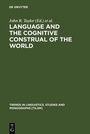 Cover: Language and the Cognitive Construal of the World - De Gruyter Mouton