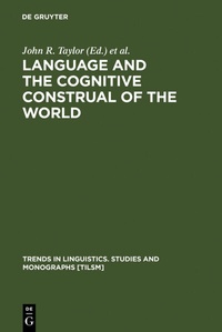 Enlarge image Cover: Language and the Cognitive Construal of the World - De Gruyter Mouton