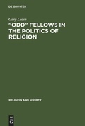 Cover: "Odd" Fellows in the Politics of Religion - De Gruyter