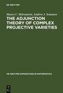 Cover: The Adjunction Theory of Complex Projective Varieties - De Gruyter