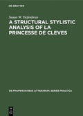 Cover: A structural stylistic analysis of La princesse de Cleves - De Gruyter Mouton