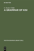 Cover: A Grammar of Kisi - De Gruyter Mouton