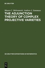 Cover: The Adjunction Theory of Complex Projective Varieties - De Gruyter