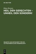 Cover: Heil den Gerechten - Unheil den S&uuml;ndern! - De Gruyter