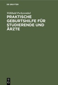 Cover: Praktische Geburtshilfe f&uuml;r Studierende und &Auml;rzte - De Gruyter