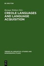 Cover: Creole Languages and Language Acquisition - De Gruyter Mouton