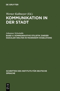 Abbildung von: Kommunikative Stilistik zweier sozialer Welten in Mannheim-Vogelstang - De Gruyter