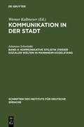 Cover: Kommunikation in der Stadt / Kommunikative Stilistik zweier sozialer Welten in Mannheim-Vogelstang - De Gruyter