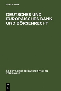 Abbildung von: Deutsches und europäisches Bank- und Börsenrecht - De Gruyter