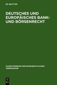 Abbildung von: Deutsches und europäisches Bank- und Börsenrecht - De Gruyter