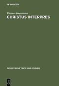 Cover: Christus interpres - De Gruyter