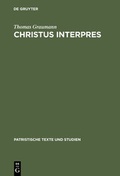 Cover: Christus interpres - De Gruyter