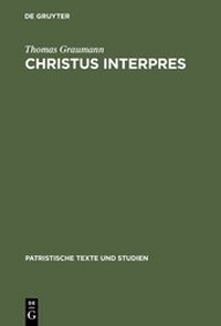 Enlarge image Cover: Christus interpres - De Gruyter