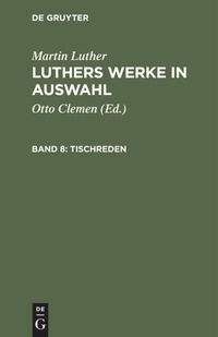 Enlarge image Cover: Tischreden - De Gruyter