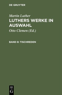 Abbildung von: Tischreden - De Gruyter