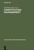 Cover: Constituting Management - De Gruyter