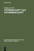 Cover: T&auml;terschaft als Tatherrschaft - De Gruyter