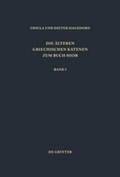 Cover: Die &auml;lteren griechischen Katenen zum Buch Hiob / Einleitung, Prologe und Epiloge, Fragmente zu Hiob 1,1 - 8,22 - De Gruyter