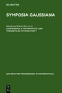 Cover: Symposia Gaussiana / Mathematics and Theoretical Physics - De Gruyter