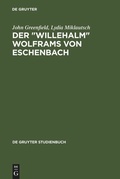 Cover: Der "Willehalm" Wolframs von Eschenbach - De Gruyter