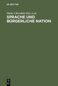 Cover: Sprache und b&uuml;rgerliche Nation - De Gruyter