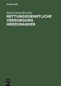 Abbildung von: Rettungsdienstliche Versorgung Herzkranker - De Gruyter