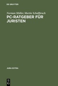 Cover: PC-Ratgeber f&uuml;r Juristen - De Gruyter