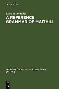 Abbildung von: A Reference Grammar of Maithili - De Gruyter Mouton