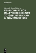 Cover: Festschrift f&uuml;r Ralf Vieregge zum 70. Geburtstag am 6. November 1995 - De Gruyter
