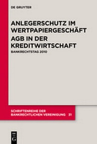Abbildung von: Anlegerschutz im Wertpapiergeschäft. AGB in der Kreditwirtschaft - De Gruyter