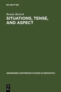 Cover: Situations, Tense, and Aspect - De Gruyter Mouton