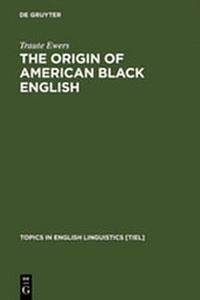 Abbildung von: The Origin of American Black English - De Gruyter Mouton