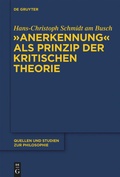 Cover: "Anerkennung" als Prinzip der Kritischen Theorie - De Gruyter